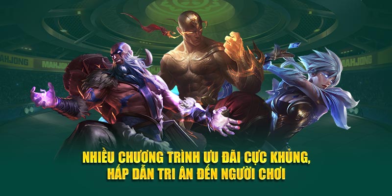 Nhiều chương trình ưu đãi cực khủng, hấp dẫn tri ân đến người chơi